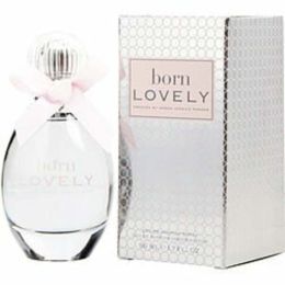 Born Lovely Sarah Jessica Parker By Sarah Jessica Parker Eau De Parfum Spray 1.7 Oz For Women